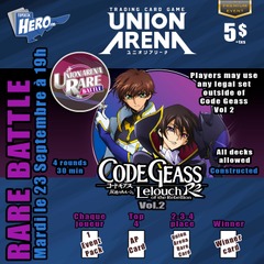 Union Arena Rare Battle Event - Code Geass Vol 2 - Mardi le 23 Septembre 19h